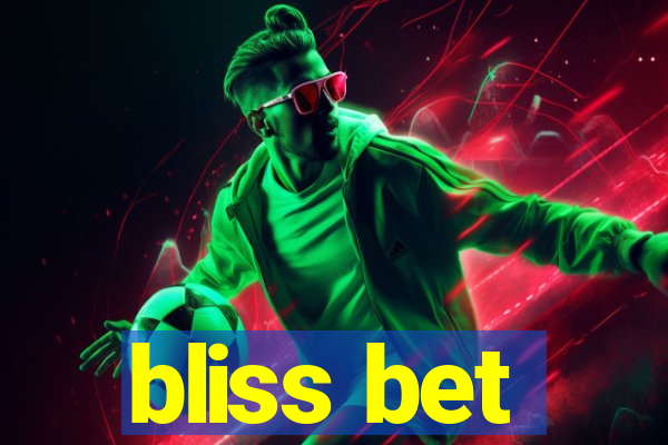 bliss bet